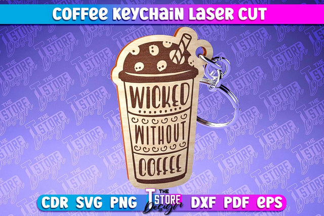 Coffee Keychain Laser Cut | Funny Quotes | CNC File SVG The T Store Design 