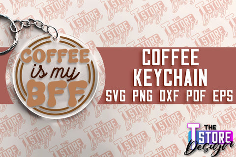 Coffee Keychain SVG | Keychain SVG Design | Coffee Time | SVG File SVG The T Store Design 