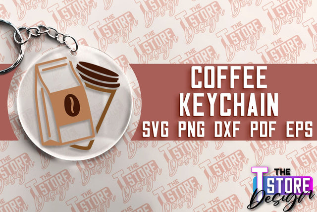 Coffee Keychain SVG | Keychain SVG Design | Coffee Time | SVG File SVG The T Store Design 