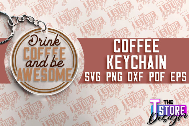 Coffee Keychain SVG | Keychain SVG Design | Coffee Time | SVG File SVG The T Store Design 