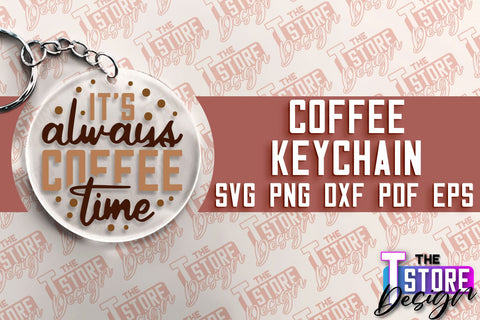 Coffee Keychain SVG | Keychain SVG Design | Coffee Time | SVG File SVG The T Store Design 