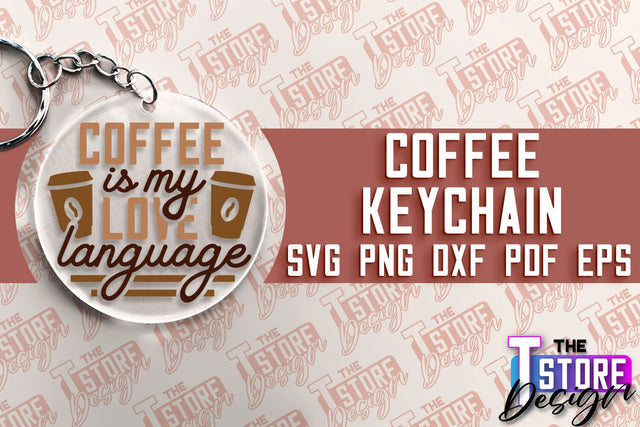 Coffee Keychain SVG | Keychain SVG Design | Coffee Time | SVG File SVG The T Store Design 