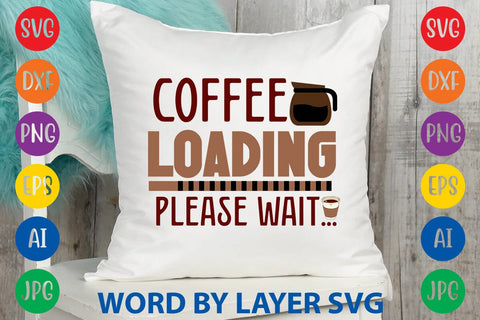 Coffee Loading Please Wait SVG DESIGN SVG Rafiqul20606 