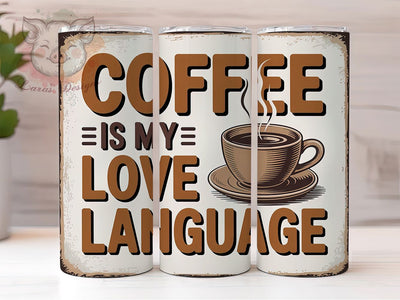 Coffee Love Language 20oz Tumbler, Coffee Lover Tumbler, Funny Coffee Wrap, Humor PNG Design, Sublimation Design, 20oz Tumbler Wrap, Office Cup Design Sublimation Lara' s Designs 