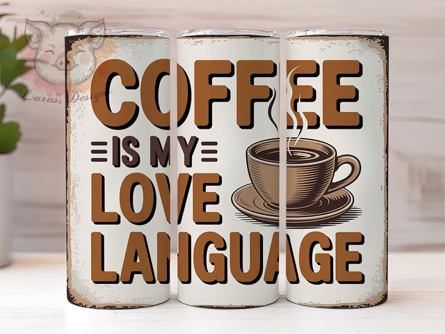 Coffee Love Language 20oz Tumbler, Coffee Lover Tumbler, Funny Coffee Wrap, Humor PNG Design, Sublimation Design, 20oz Tumbler Wrap, Office Cup Design Sublimation Lara' s Designs 