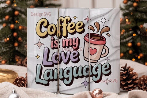 Coffee Love Language 20oz Tumbler Wrap Sublimation DesignSVG 