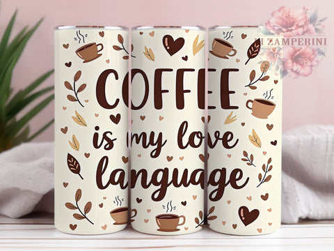 Coffee Love Language Tumbler Wrap, Coffee Lover Design, 20oz Sublimation Wrap, Digital Download Tumbler, Cute Coffee Art, Coffee Themed Drinkware, Funny Coffee Quote Tumbler Sublimation Li Zamperini 