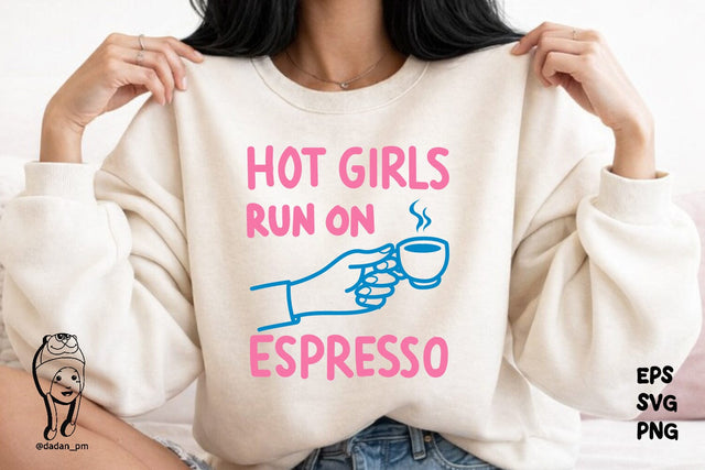 Coffee Lover Hot Girls Run on Espresso SVG dadan_pm 