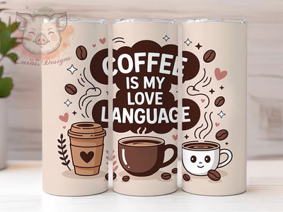 Coffee Lover Morning Brew Tumbler Wrap, Love Language Wrap, 20OZ Sublimation PNG, Caffeinated Cup Design, Cute Coffee Wrap, Coffee Quote Tumbler, Morning Brew PNG Sublimation Lara' s Designs 