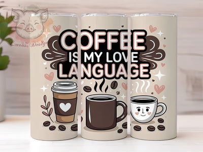 Coffee Lover Morning Brew Tumbler Wrap, Love Language Wrap, 20OZ Sublimation PNG, Caffeinated Cup Design, Cute Coffee Wrap, Coffee Quote Tumbler, Morning Brew PNG Sublimation Lara' s Designs 
