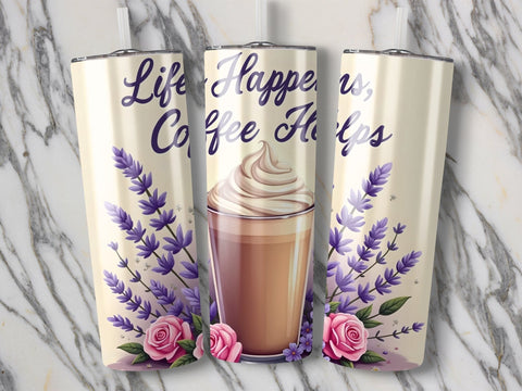 Coffee lover Tumbler Wrap, Life happens Coffee helps PNG Sublimation Luvleigh Digitals 