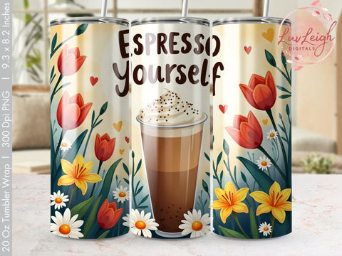 Coffee lovers Tumbler Wrap Espresso yourself PNG Sublimation Luvleigh Digitals 