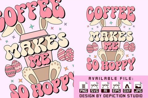 Coffee Makes Me So Hoppy T-Shirt, Easter Day Coffee Shirt, Bunny Coffee T-Shirt Print Template Sketch DESIGN Depiction Studio 