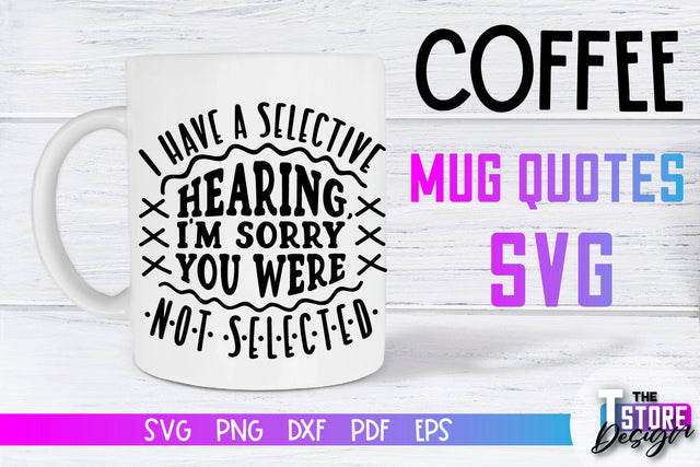 Coffee Mug Quotes SVG | Coffee SVG | Funny Quotes SVG SVG The T Store Design 