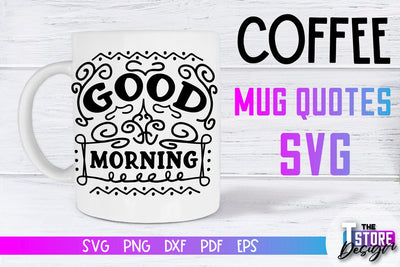 Coffee Mug Quotes SVG | Coffee SVG | Funny Quotes SVG SVG The T Store Design 