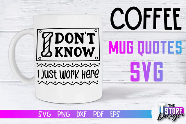 Coffee Mug Quotes SVG | Coffee SVG | Funny Quotes SVG SVG The T Store Design 