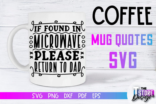 Coffee Mug Quotes SVG | Coffee SVG | Funny Quotes SVG SVG The T Store Design 