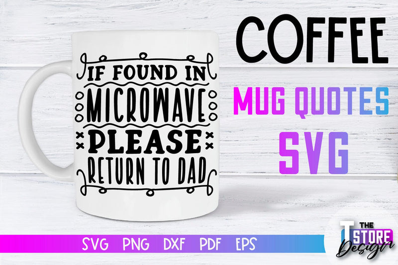 Coffee Mug Quotes SVG | Coffee SVG | Funny Quotes SVG SVG The T Store Design 
