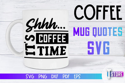 Coffee Mug Quotes SVG | Coffee SVG | Funny Quotes SVG SVG The T Store Design 