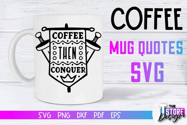 Coffee Mug Quotes SVG | Coffee SVG | Funny Quotes SVG SVG The T Store Design 