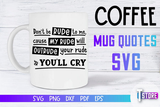 Coffee Mug Quotes SVG | Coffee SVG | Funny Quotes SVG SVG The T Store Design 