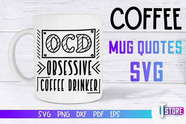 Coffee Mug Quotes SVG | Coffee SVG | Funny Quotes SVG SVG The T Store Design 