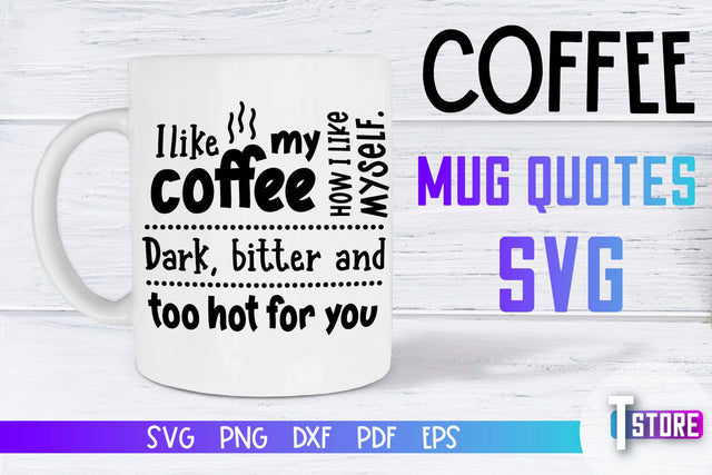 Coffee Mug Quotes SVG | Coffee SVG | Funny Quotes SVG SVG The T Store Design 