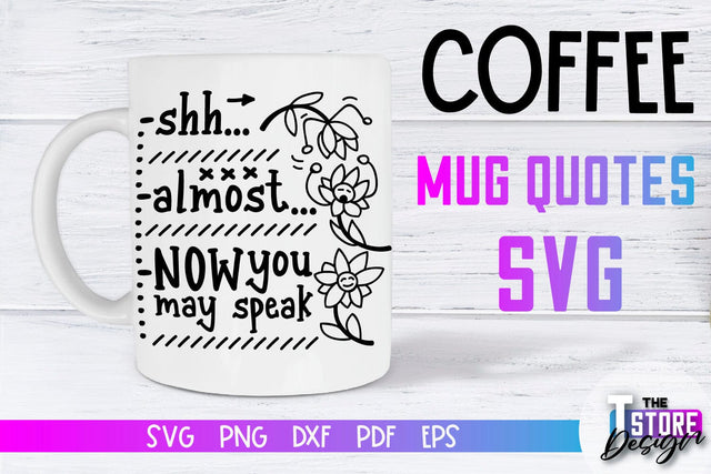 Coffee Mug Quotes SVG | Coffee SVG | Funny Quotes SVG SVG The T Store Design 