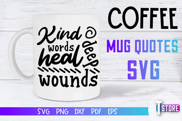 Coffee Mug Quotes SVG | Coffee SVG | Funny Quotes SVG SVG The T Store Design 