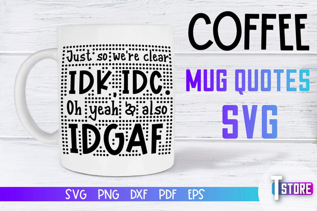 Coffee Mug Quotes SVG | Coffee SVG | Funny Quotes SVG SVG The T Store Design 