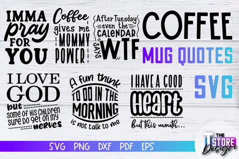 Coffee Mug Quotes SVG | Coffee SVG | Funny Quotes SVG v.2 SVG The T Store Design 