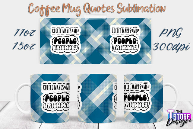 Coffee Mug Sublimation | 11 Oz 15 Oz Mug Sublimation | PNG File Sublimation The T Store Design 