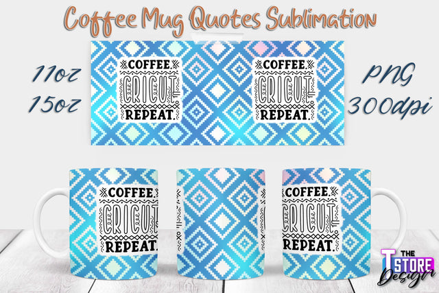 Coffee Mug Sublimation | 11 Oz 15 Oz Mug Sublimation | PNG File Sublimation The T Store Design 