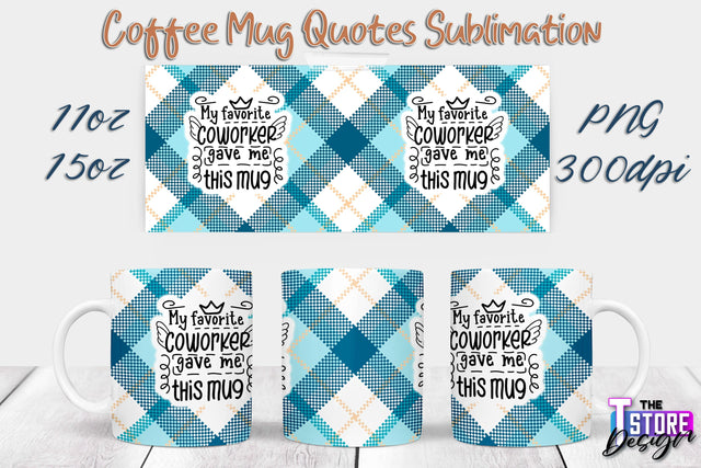 Coffee Mug Sublimation | 11 Oz 15 Oz Mug Sublimation | PNG File Sublimation The T Store Design 