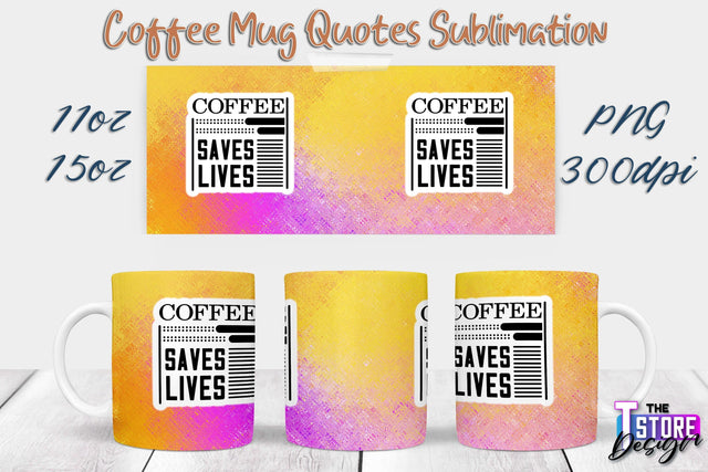 Coffee Mug Sublimation | 11 Oz 15 Oz Mug Sublimation | PNG File Sublimation The T Store Design 