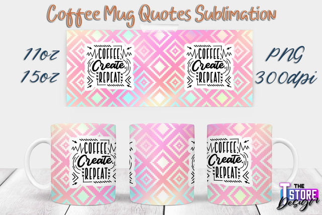 Coffee Mug Sublimation | 11 Oz 15 Oz Mug Sublimation | PNG File Sublimation The T Store Design 