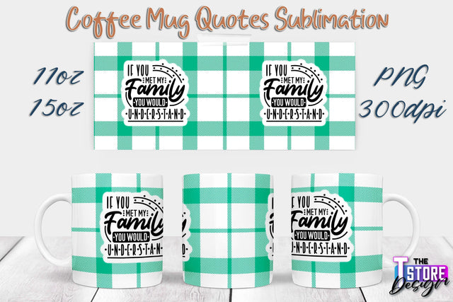 Coffee Mug Sublimation | 11 Oz 15 Oz Mug Sublimation | PNG File Sublimation The T Store Design 