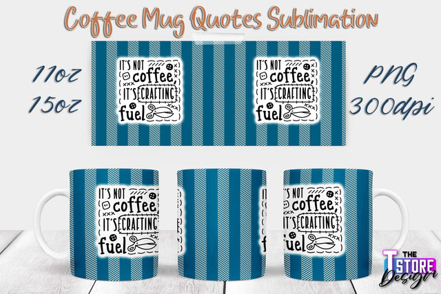 Coffee Mug Sublimation | 11 Oz 15 Oz Mug Sublimation | PNG File Sublimation The T Store Design 