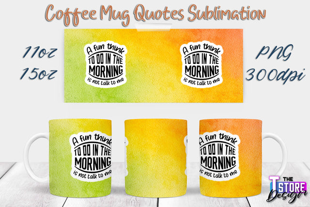 Coffee Mug Sublimation | 11 Oz 15 Oz Mug Sublimation | PNG File Sublimation The T Store Design 