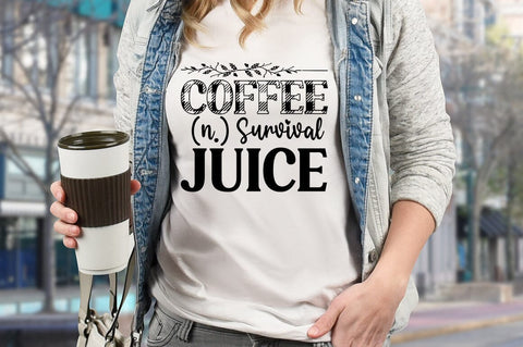 Coffee (n.) Survival juice SVG Design SVG Designangry 