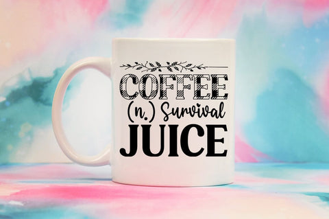 Coffee (n.) Survival juice SVG Design SVG Designangry 