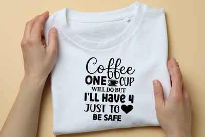 Coffee One Cup Will Do but I ll Have 4 Just to Be Safe SVG Angelina750 