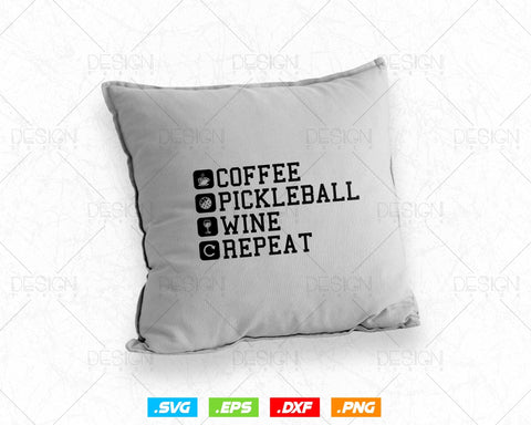 Coffee Pickleball Wine Repeat Funny Svg Png Files, Holiday Family Reunion Gifts for Friends Cousin Dad Mom Grandpa Grandma, Instant Download SVG DesignDestine 