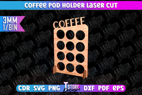 Coffee Pod Holder Laser Cut | Laser Cut Design | CNC File SVG The T Store Design 