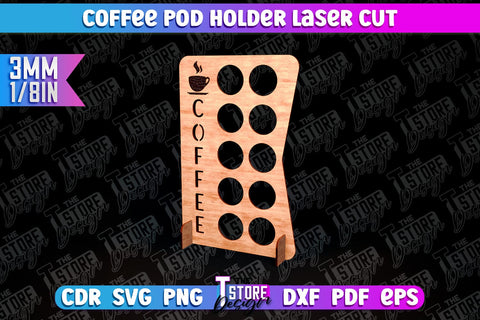 Coffee Pod Holder Laser Cut | Laser Cut Design | CNC File SVG The T Store Design 