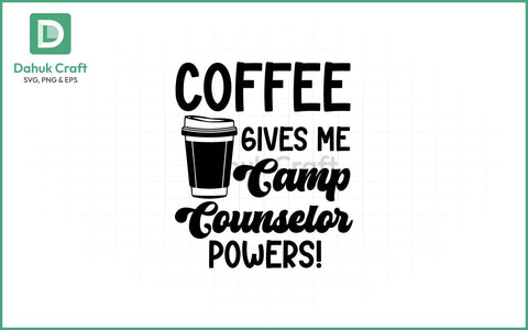 Coffee Powers SVG – Camp Counselo Coffee Powers SVG PNG & EPS V21 SVG dahukdesign 