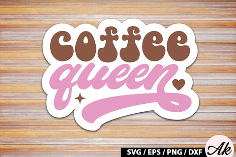 Coffee queen Retro Sticker SVG akazaddesign 