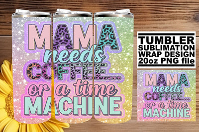 Coffee Quotes for Mom Tumbler 20oz Sublimation afrosvg 