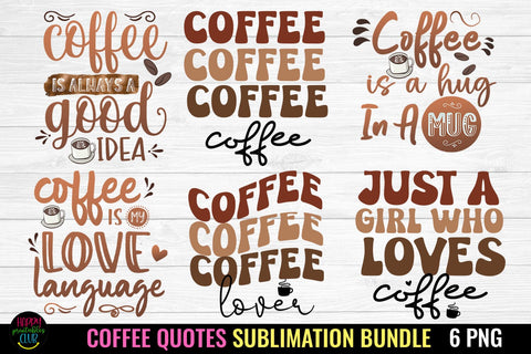 Coffee Quotes Sublimation Bundle I Coffee Sublimation PNG Sublimation Happy Printables Club 