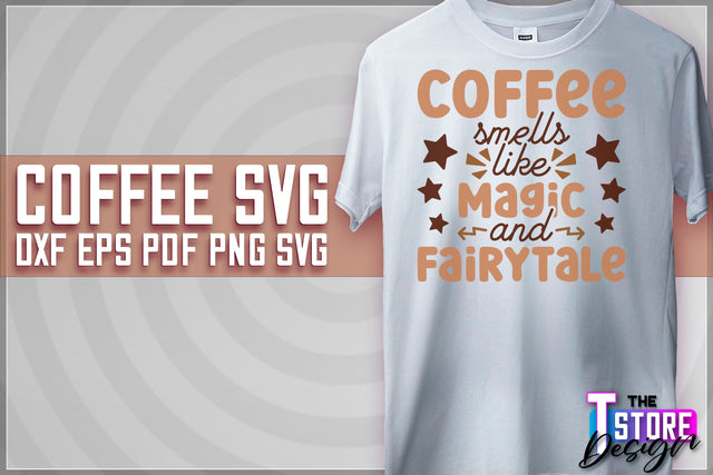 Coffee Quotes SVG | Coffee SVG | Funny Quotes SVG v.1 SVG The T Store Design 